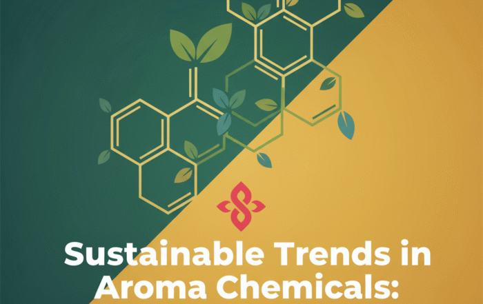 Sustainable Trends in Aroma Chemicals