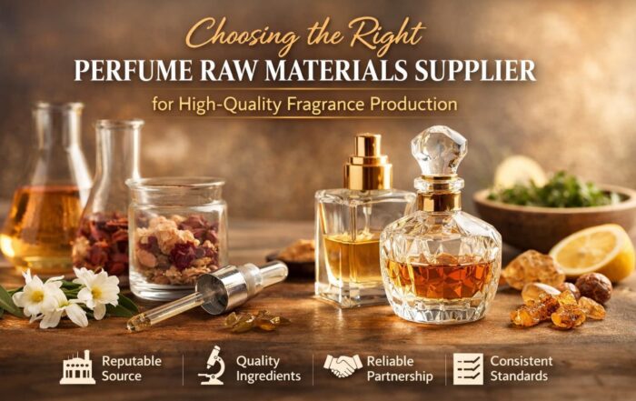 Choosing the Right Perfume Raw Materials Supplier for High-Quality Fragrance Production